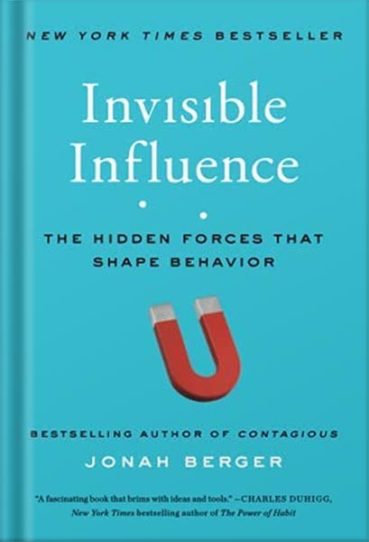 225-New-PNG-Version-46-2.jpg خرید و دانلود نسخه کامل کتاب Invisible Influence: The Hidden Forces that Shape Behavior by Jonah Berger PDF - تصویر 1