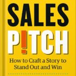 خرید و دانلود نسخه کامل کتاب Sales Pitch: How to Craft a Story to Stand Out and Win by April Dunford PDF