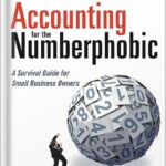 خرید و دانلود نسخه کامل کتاب Accounting for the Numberphobic: A Survival Guide for Small Business Owners by Dawn Fotopulos PDF