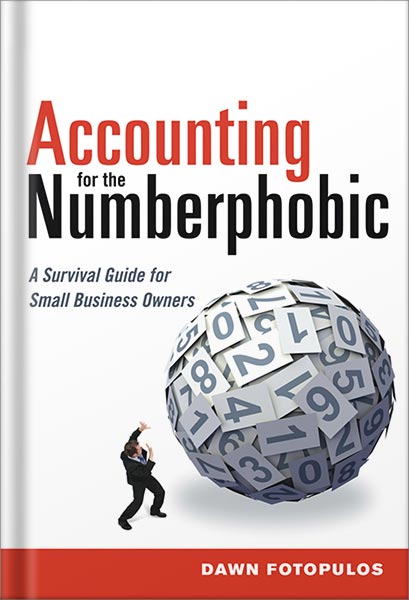 225-New-PNG-Version-49-6.jpg خرید و دانلود نسخه کامل کتاب Accounting for the Numberphobic: A Survival Guide for Small Business Owners by Dawn Fotopulos PDF - تصویر 1