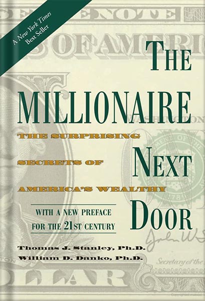 225-New-PNG-Version-5-10.jpg خرید و دانلود نسخه کامل کتاب The Millionaire Next Door: The Surprising Secrets of America’s Wealthy by Thomas J. Stanley PDF - تصویر 1