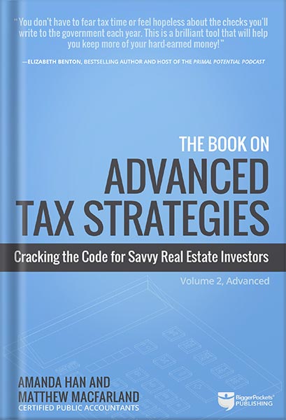225-New-PNG-Version-51-5.jpg خرید و دانلود نسخه کامل کتاب The Book on Advanced Tax Strategies: Cracking the Code for Savvy Real Estate Investors by Amanda Han PDF - تصویر 1