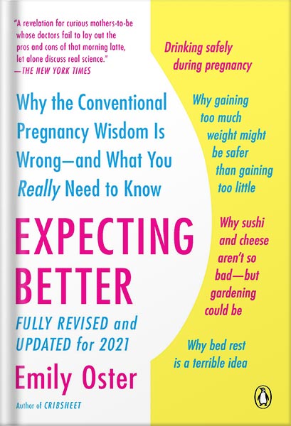 225-New-PNG-Version-51-6.jpg خرید و دانلود نسخه کامل کتاب Expecting Better: Why the Conventional Pregnancy Wisdom Is Wrong–and What You Really Need to Know (The ParentData Series Book 1) by Emily Oster PDF - تصویر 1