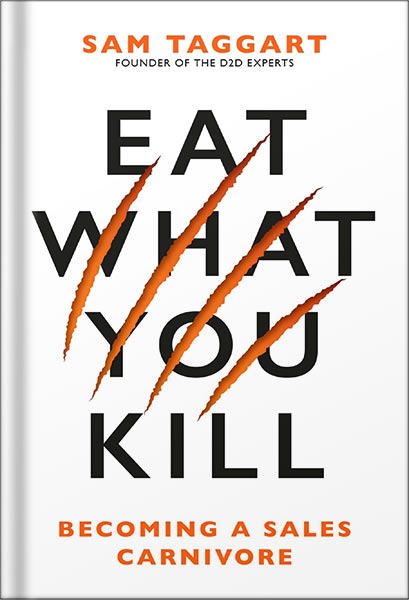 225-New-PNG-Version-52-1.jpg خرید و دانلود نسخه کامل کتاب Eat What You Kill: Becoming a Sales Carnivore by Sam Taggart PDF - تصویر 1