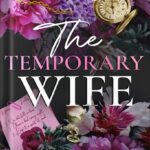 خرید و دانلود نسخه کامل کتاب The Temporary Wife: Luca and Valentina’s Story (The Windsors) by Catharina Maura PDF