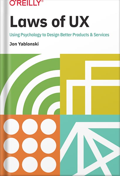 225-New-PNG-Version-54-1-2.jpg خرید و دانلود نسخه کامل کتاب Laws of UX: Using Psychology to Design Better Products & Services 1st Edition by Jon Yablonski PDF - تصویر 1