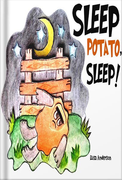 225-New-PNG-Version-54-2-1.jpg خرید و دانلود نسخه کامل کتاب Sleep Potato, Sleep! A Picture Book for Kids Ages 3-5 years to help kids sleep at night. Illustrated with Cut-Out Colored Paper : A bedtime story to show … their Fear of the Dark (Pop Potato 2) by Elisa Anderson PDF - تصویر 1