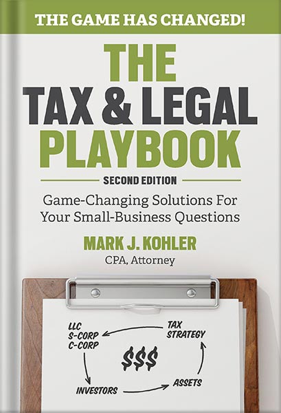 225-New-PNG-Version-57-4.jpg خرید و دانلود نسخه کامل کتاب The Tax and Legal Playbook: Game-Changing Solutions To Your Small Business Questions by Mark J. Kohler PDF - تصویر 1