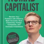 خرید و دانلود نسخه کامل کتاب Nomad Capitalist: Reclaim Your Freedom with Offshore Companies, Dual Citizenship, Foreign Banks, and Overseas Investments by Andrew Henderson PDF