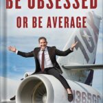 خرید و دانلود نسخه کامل کتاب Be Obsessed or Be Average by Grant Cardone PDF