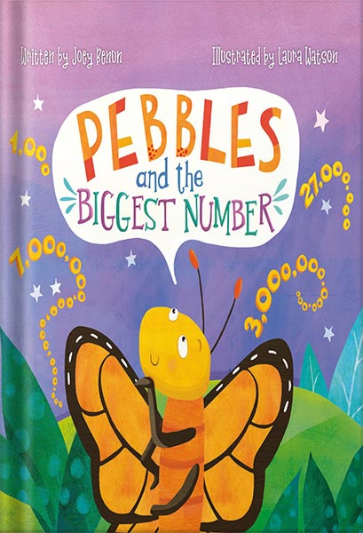 225-New-PNG-Version-6-5-1.jpg خرید و دانلود نسخه کامل کتاب Pebbles and the Biggest Number by Joey Benun PDF - تصویر 1