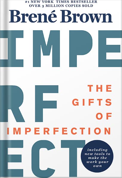 225-New-PNG-Version-62-5.jpg خرید و دانلود نسخه کامل کتاب The Gifts of Imperfection: Let Go of Who You Think You’re Supposed to Be and Embrace Who You Are by Brené Brown PDF - تصویر 1