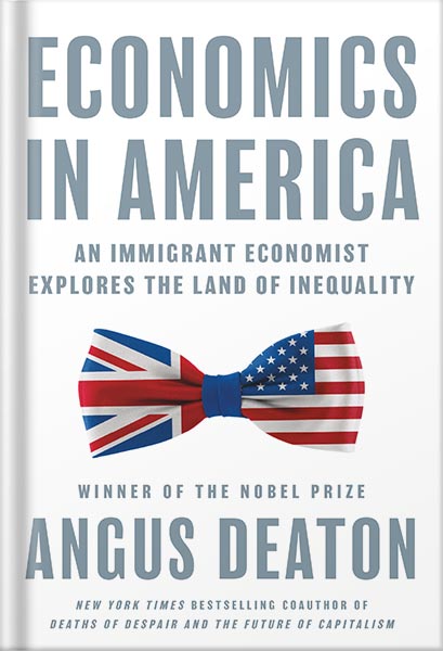 225-New-PNG-Version-66.jpg خرید و دانلود نسخه کامل کتاب Economics in America: An Immigrant Economist Explores the Land of Inequality by Angus Deaton PDF - تصویر 1