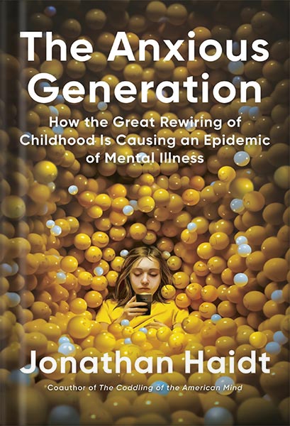 225-New-PNG-Version-7-2.jpg خرید و دانلود نسخه کامل کتاب The Anxious Generation: How the Great Rewiring of Childhood Is Causing an Epidemic of Mental Illness by Jonathan Haidt PDF - تصویر 1