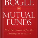 خرید و دانلود نسخه کامل کتاب Bogle On Mutual Funds: New Perspectives For The Intelligent Investor (Wiley Investment Classics) by John C. Bogle PDF