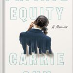 خرید و دانلود نسخه کامل کتاب Private Equity: A Memoir by Carrie Sun PDF