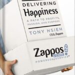 خرید و دانلود نسخه کامل کتاب Delivering Happiness: A Path to Profits, Passion, and Purpose by Tony Hsieh PDF