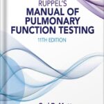 خرید و دانلود نسخه کامل کتاب Ruppel’s Manual of Pulmonary Function Testing – E-Book (Manual of Pulmonary Function Testing (Ruppel)) 10th Edition by Carl Mottram PDF