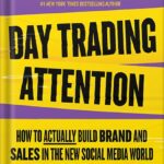 خرید و دانلود نسخه کامل کتاب Day Trading Attention: How to Actually Build Brand and Sales in the New Social Media World by Gary Vaynerchuk PDF