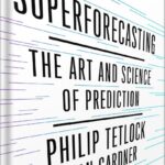 خرید و دانلود نسخه کامل کتاب Superforecasting: The Art and Science of Prediction by Philip E. Tetlock PDF