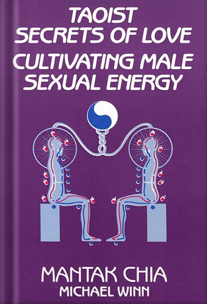 225-New-PNG-Version-88-3.jpg خرید و دانلود نسخه کامل کتاب Taoist Secrets of Love: Cultivating Male Sexual Energy by Mantak Chia PDF - تصویر 1