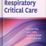 خرید و دانلود نسخه کامل کتاب Respiratory Critical Care 1st Edition by David W. Chang PDF