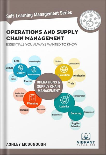 225-New-PNG-Version-91-1.jpg خرید و دانلود نسخه کامل کتاب Operations and Supply Chain Management Essentials You Always Wanted to Know (Self-Learning Management Series) by Vibrant Publishers - تصویر 1