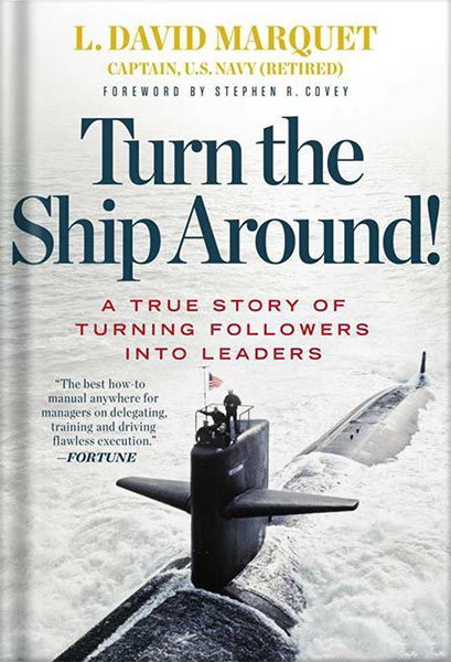 225-New-PNG-Version-93-2.jpg خرید و دانلود نسخه کامل کتاب Turn the Ship Around!: A True Story of Turning Followers into Leaders by L. David Marquet PDF - تصویر 1