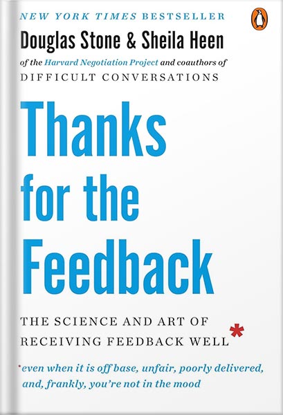 225-New-PNG-Version-98-2.jpg خرید و دانلود نسخه کامل کتاب Thanks for the Feedback: The Science and Art of Receiving Feedback Well by Douglas Stone PDF - تصویر 1