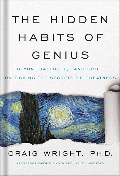 225-New-PNG-Version-99-1.jpg خرید و دانلود نسخه کامل کتاب The Hidden Habits of Genius: Beyond Talent, IQ, and Grit—Unlocking the Secrets of Greatness by Craig M. Wright PDF - تصویر 1