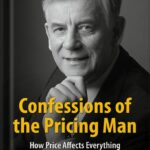 خرید و دانلود نسخه کامل کتاب Confessions of the Pricing Man: How Price Affects Everything 1st ed by Hermann Simon PDF