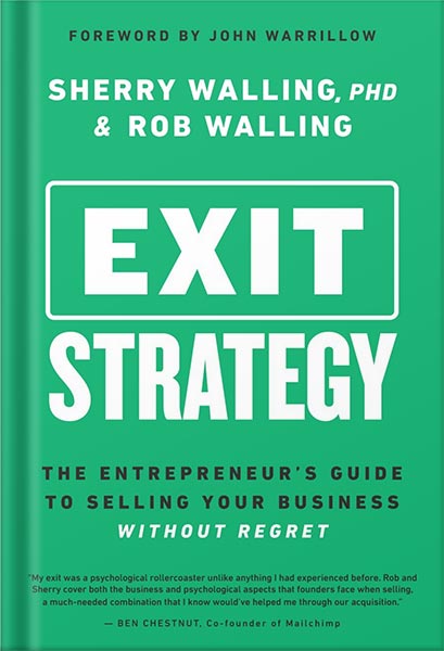 225-New-PNG-Version-copy-17.jpg خرید و دانلود نسخه کامل کتاب Exit Strategy: The Entrepreneur’s Guide to Selling Your Business Without Regret by Rob Walling PDF - تصویر 1
