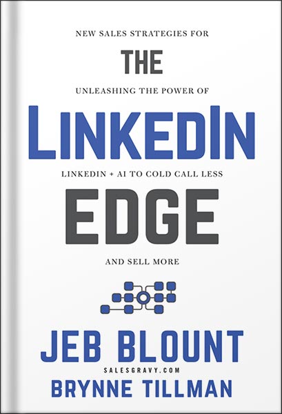 225-New-PNG-Version-copy-26.jpg خرید و دانلود نسخه کامل کتاب The LinkedIn Edge: New Sales Strategies for Unleashing the Power of LinkedIn + AI to Cold Call Less and Sell More 1st Edition, by Jeb Blount PDF - تصویر 1