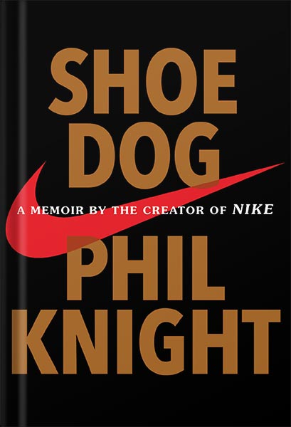 225-New-PNG-Version-copy-27-2.jpg خرید و دانلود نسخه کامل کتاب Shoe Dog: A Memoir by the Creator of Nike by Phil Knight PDF - تصویر 1