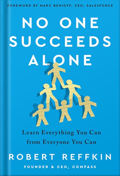 225-New-PNG-Version-copy-4-2-1.jpg خرید و دانلود نسخه کامل کتاب No One Succeeds Alone: Learn Everything You Can from Everyone You Can by Robert Reffkin , Benis Reffkin PDF - تصویر 1