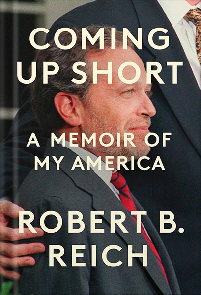 225-New-PNG-Version-copy-5-2.jpg خرید و دانلود نسخه کامل کتاب Coming Up Short: A Memoir of My America by Robert B. Reich PDF - تصویر 1