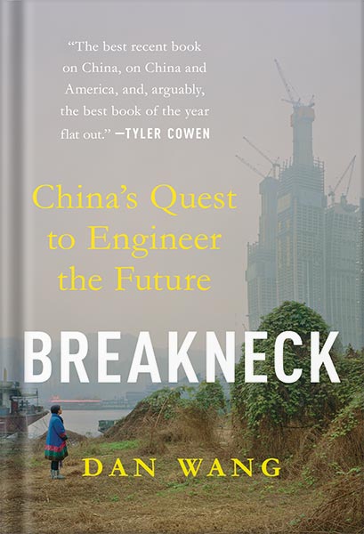 225-New-PNG-Version-copy-6-2.jpg خرید و دانلود نسخه کامل کتاب Breakneck: China’s Quest to Engineer the Future by Dan Wang PDF - تصویر 1