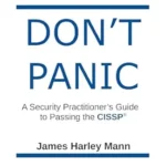 خرید و دانلود نسخه کامل کتاب DON’T PANIC: A Security Practitioner’s Guide to Passing the CISSP®