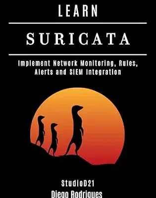 خرید و دانلود نسخه کامل کتاب LEARN SURICATA: Implement Network Monitoring, Rules, Alerts and SIEM Integration (KALI LINUX & Frameworks USA Book 30)