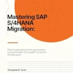 خرید و دانلود نسخه کامل کتاب Mastering SAP: S/4 Hana Migration