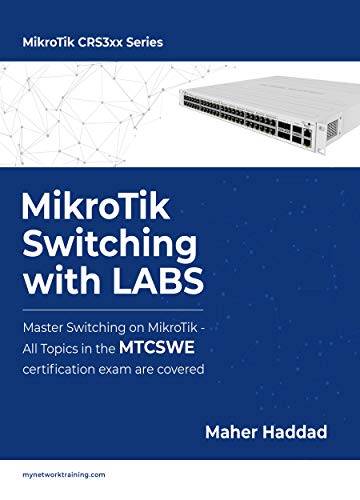 خرید و دانلود نسخه کامل کتاب MikroTik Switching with LABS: Master Switching on MikroTik – All Topics in the MTCSWE Certification exam are covered._6a6ba25cf33dc.jpeg خرید و دانلود نسخه کامل کتاب MikroTik Switching with LABS: Master Switching on MikroTik – All Topics in the MTCSWE Certification exam are covered.