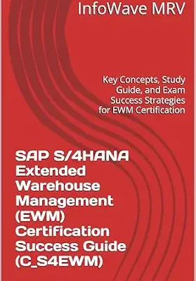 خرید و دانلود نسخه کامل کتاب SAP S/4HANA Extended Warehouse Management (EWM) Certification Success Guide (C_S4EWM): Key Concepts, Study Guide, and Exam Success Strategies for EWM … … (SAP S/4HANA Certification Success Guide)