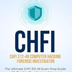خرید و دانلود نسخه کامل کتاب The Ultimate Computer Hacking Forensic Investigator (CHFI 312-49) Exam Prep Guide With Practice Questions and Answers for Success