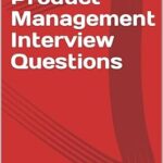 خرید و دانلود نسخه کامل کتاب 50+ Product Management Interview Questions : Most Common Product Manager Case Study Questions