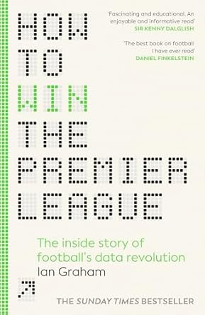 خرید و دانلود نسخه کامل کتاب How to Win the Premier League: The Sunday Times Bestselling Inside Story of Football’s Data Revolution_6a69c8392ef42.jpeg خرید و دانلود نسخه کامل کتاب How to Win the Premier League: The Sunday Times Bestselling Inside Story of Football’s Data Revolution
