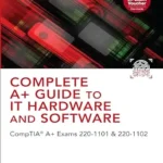 خرید و دانلود نسخه کامل کتاب Complete A+ Guide to IT Hardware and Software: CompTIA A+ Exams 220-1101 & 220-1102