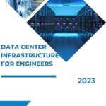 خرید و دانلود نسخه کامل کتاب Data Center Infrastructure for Engineers: Necessary skills for engineers in data center infrastructure industry (Symphony of Data Centers: From Novice to Champion Book 4)