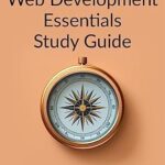 خرید و دانلود نسخه کامل کتاب The Complete LPI Web Development Essentials Exam Study Guide: Learn the basics of HTML, CSS, JavaScript, Express.js, and Node.js and launch your career in full stack web development