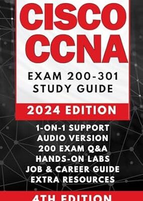 خرید و دانلود نسخه کامل کتاب CISCO CCNA 200-301 COMPLETE STUDY GUIDE: The Only Guidebook You’ll Ever Need | AUDIO VERSION, 1-ON-1 SUPPORT, 200+ PRACTICE TESTS, LABS SIMULATION, CASE STUDIES & REAL EXAMPLES, JOB and CAREER ADVICE