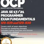 خرید و دانلود نسخه کامل کتاب OCP Java 17 & 21 Programmer Certification Fundamentals: Study Guide For 1Z0-829 1Z0-830 (OCP Java 17 / 21 Programmer Certification Exam Fundamentals Study Guide Book 3)